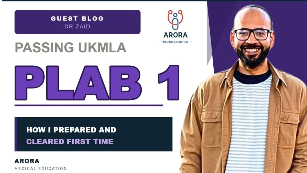 How I Passed the UKMLA PLAB 1 Exam – Dr Zaid Rahman