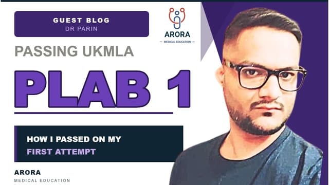 How I Passed UKMLA PLAB 1 first time: Dr Parin Patel