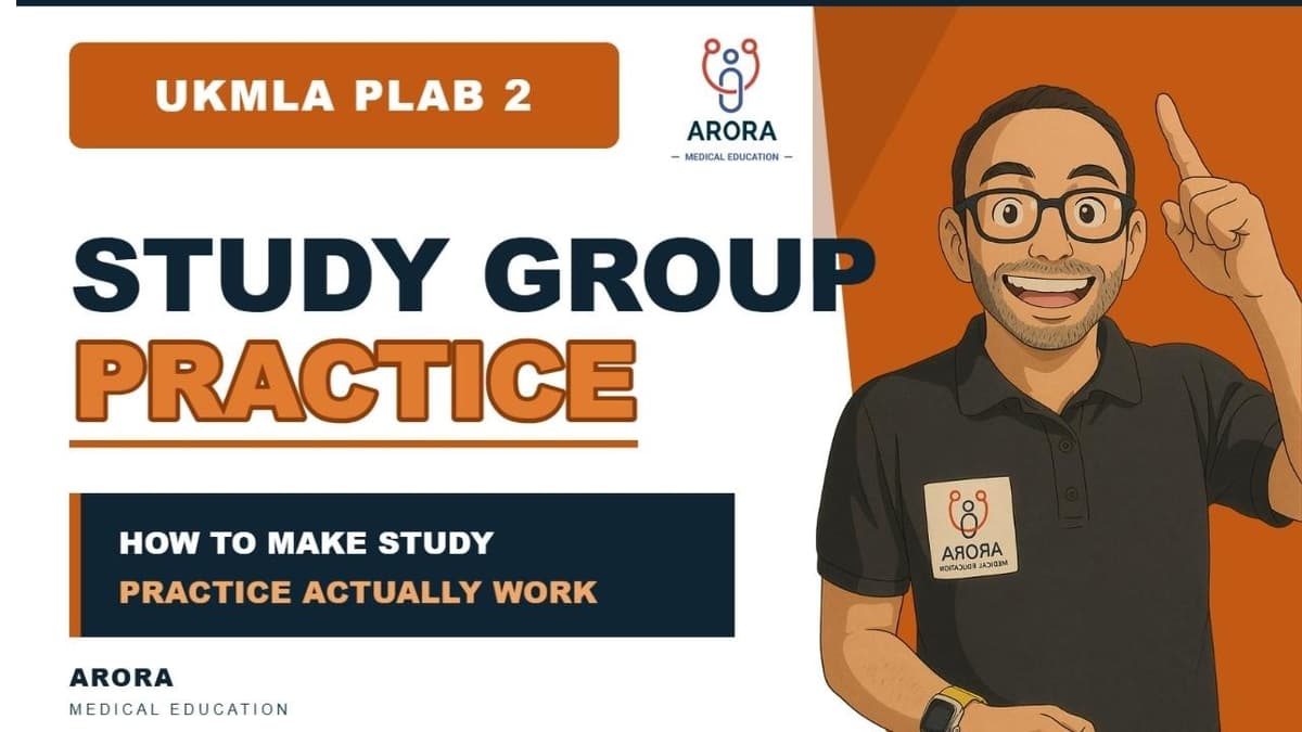 How to Practice UKMLA PLAB 2 Effectively: 5 Changes That Make a Real Difference