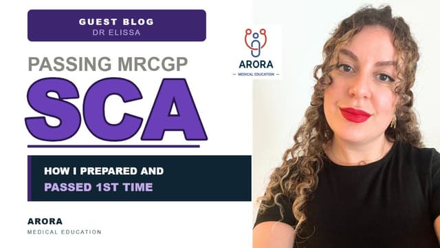 How I passed my MRCGP SCA exam first time – Dr Elissa Abi-Raad