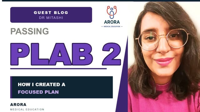How I passed my PLAB 2 Exam with focused preparation – Dr Mitashi Singh