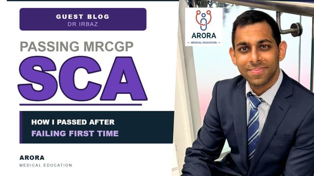 How I scored 100.5 in My MRCGP SCA Exam (after failing first time) – Dr Irbaz Khan