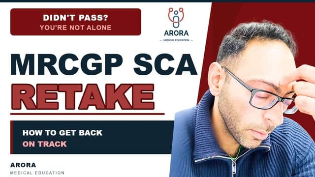 Failed MRCGP SCA? Here is how to make sense of it and prepare properly for your re-sit