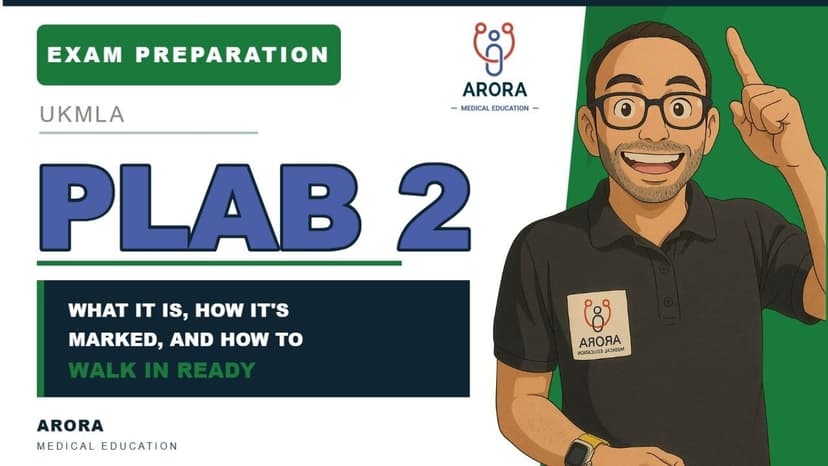 UKMLA PLAB 2 Exam: What It Is, How It’s Marked and How to Prepare