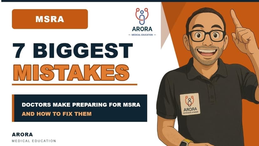 7 Biggest Mistakes Doctors Make When Preparing for the MSRA (And How to Fix Them)